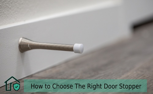 How to Choose The Right Door Stopper | 11 Crucial Aspect