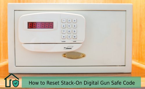 How to Reset Your Stack-On Digital Gun Safe Code — SecureOne